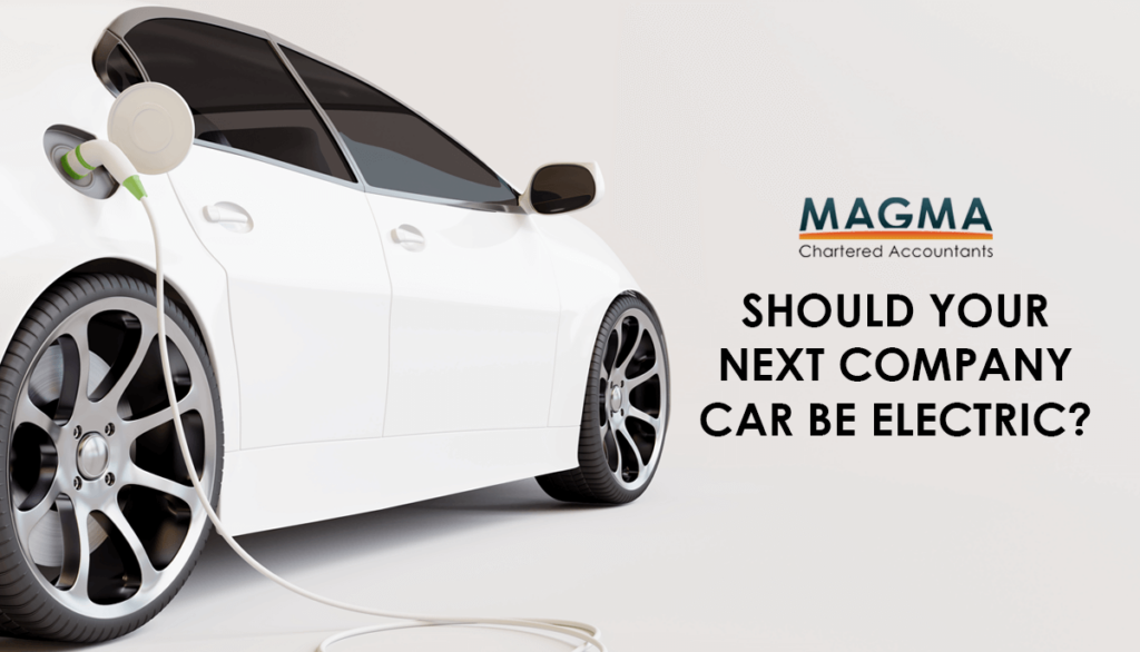 Should your next company car be electric? Magma Chartered Accountants