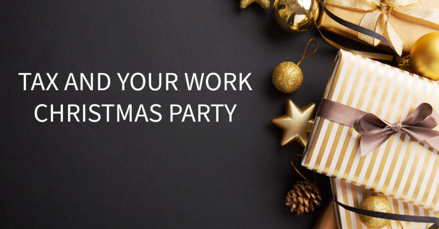 Tax and your work Christmas party