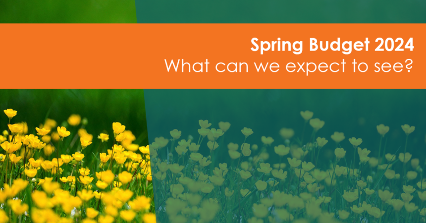 Spring Budget 2024: what can we expect to see?